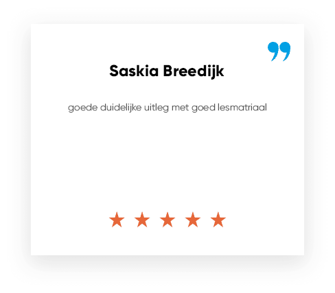 Review Saskia Breedijk ***** "goede duidelijke uitleg met goed lesmateriaal"